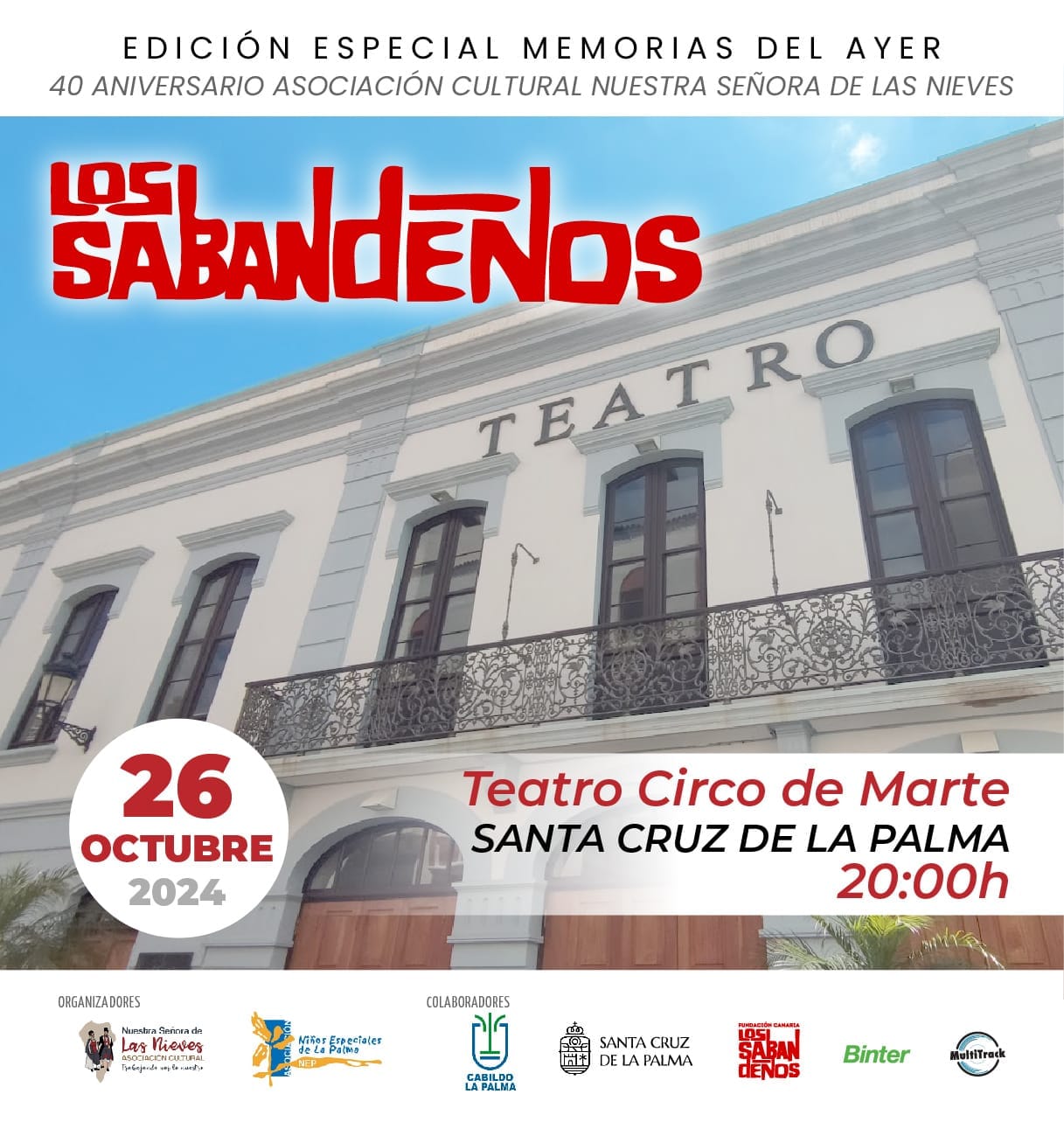 40º ANIVERSARIO ASOC. CULTURAL LAS NIEVES. ACTUACIÓN DE “LOS SABANDEÑOS”