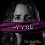 “REVIVIRLA” (Sesea Producciones)