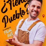 Y TÚ ¿TIENES PUEBLO? - FRAN PATI